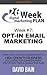 OPT-IN EMAIL MARKETING: Wee...