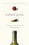Book cover for Naked Wine: Letting Grapes Do What Comes Naturally