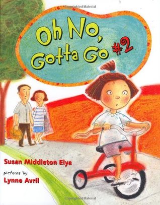 Oh No, Gotta Go #2 (Hardcover)