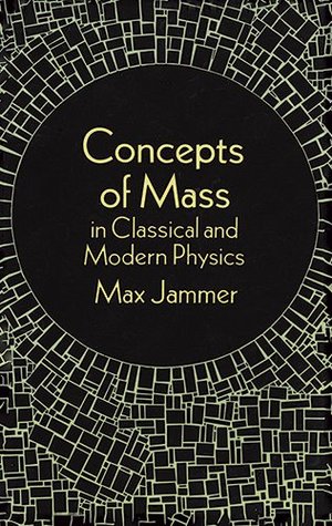 Concepts of Mass in Classical and Modern Physics (Paperback)