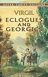 Eclogues and Georgics by Virgil
