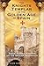 The Knights Templar in the Golden Age of Spain: Their Hidden History on the Iberian Peninsula