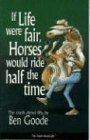 If Life Were Fair, Horses Would Ride Half the Time (Truth about Life Humor Books)