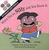 When You're Silly and You Know It (Feelings for Little Children) When You're Silly and You Know It (Feelings for Little Children)