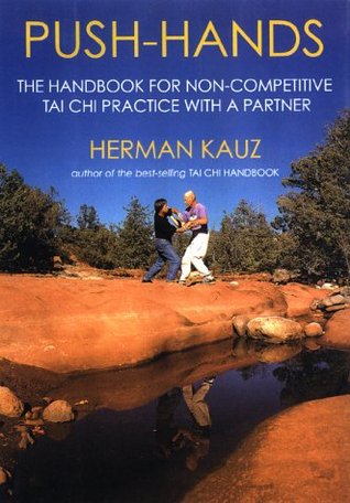 Push Hands: Handbook for Non-competitive Tai Chi Practice with a Partner (Paperback)