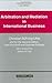 Arbitration and Mediation in International Business, 2nd Edition (International Arbitration Law Library)