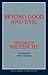 Beyond Good and Evil by Friedrich Nietzsche