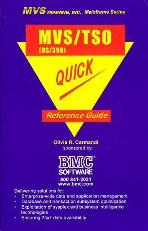 Mvs/Tso: Os/390 Quick Reference Guide (Mainframe Technical Series)