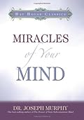Miracles of Your Mind