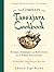 The Complete Tassajara Cookbook: Recipes, Techniques, and Reflections from the Famed Zen Kitchen