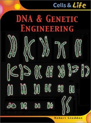 DNA & Genetic Engineering (Cells & Life)