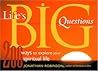 Life's Big Questions: 200 Ways to Explore Your Spiritual Life