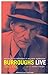 Burroughs Live: The Collect...