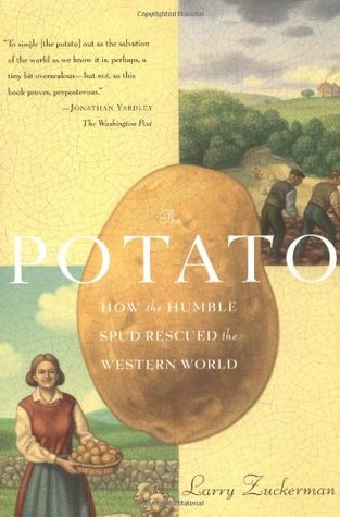 The Potato: How the Humble Spud Rescued the Western World (Paperback)