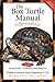 The Box Turtle Manual: From...