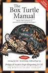 The Box Turtle Manual: From the Experts at Advanced Vivarium Systems (CompanionHouse Books) Choosing a Pet, Diet, Housing, Lighting, Health, Proper Care, Breeding, and More