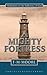 A Mighty Fortress by T.M. Moore