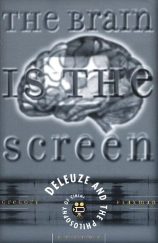The Brain Is the Screen: Deleuze and the Philosophy of Cinema (Paperback)