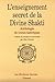 L'enseignement secret de la Divine Shakti: Anthologie de textes tantriques
