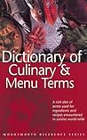 Dictionary of Culinary & Menu Terms (Wordsworth Reference) Dictionary of Culinary & Menu Terms (Wordsworth Reference)
