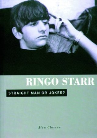 Ringo Starr: Straight Man or Joker (Paperback)