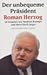 Der Unbequeme Präsident: Roman Herzog Im Gespräch Mit Manfred Bissinger Und Hans Ulrich Jörges