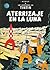 Aterrizaje en la Luna by Hergé Aterrizaje en la Luna by Hergé