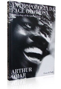 Antropologia Da Face Gloriosa =Anthropology Of The Glorious Face (Paperback)