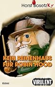 Kein Reihenhaus für Robin Hood