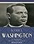 An Autobiography by Booker T. Washington
