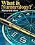 What Is Numerology? by Richard Colson