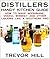 Distillers Handy Kitchen Guide - How to Make Moonshine, Vodka, Whiskey and Other Liquors Like A Southern Pro