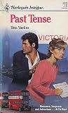 Past Tense (Harlequin Intrigue Ser., No. 132)
