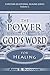 The Power of God’s Word for Healing by Anne B. Buchanan
