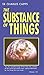 The Substance of Things by Charles Capps