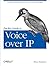 Packet Guide to Voice over IP: A system administrator's guide to VoIP technologies