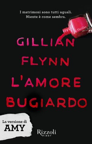 L'amore bugiardo - La versione di Amy (Kindle Edition)