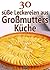 30 süße Leckereien aus Großmutters Küche by Sylvie Aït-Ali