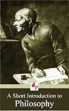 A Short Introduction to Philosophy