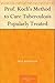 Prof. Koch's Method to Cure Tuberculosis Popularly Treated by Max Birnbaum