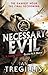 Necessary Evil: British warlocks and German superhuman soldiers collide in this chilling novel of an alternate 20th century (Milkweed Triptych)
