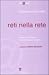 Reti nella rete. Teorie e definizioni tra tecnologia e società