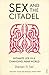 Sex And The Citadel