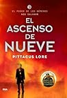 El ascenso de nueve by Pittacus Lore El ascenso de nueve by Pittacus Lore