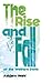 The Rise and Fall of the Welfare State