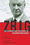 Zbig: The Strateg...