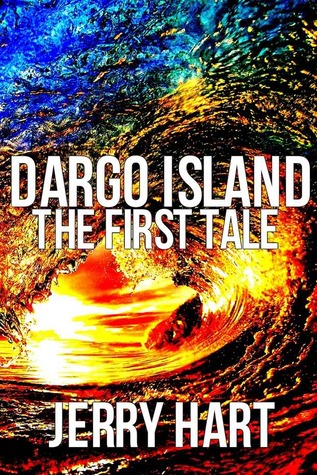 Dargo Island - The First Tale (Tales from Dargo Island, #1)