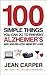 100 Simple Things You Can Do To Prevent Alzheimer's: and Age-Related Memory Loss