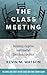 The Class Meeting: Reclaimi...
