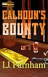 Calhoun's Bounty by I.J. Parnham